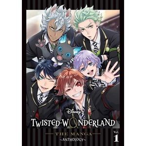 Disney Twisted-Wonderland: The Manga - Anthology, Vol. 1 -- Various Artists
